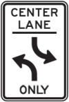 Center turn lane sign